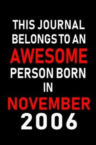 Cover of This Journal belongs to an Awesome Person Born in November 2006