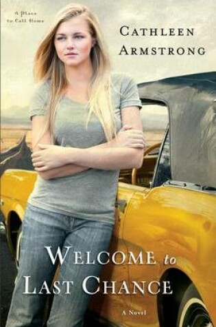 Cover of Welcome to Last Chance – A Novel