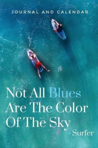 Cover of Not All Blues Are the Color of the Sky - Surfer