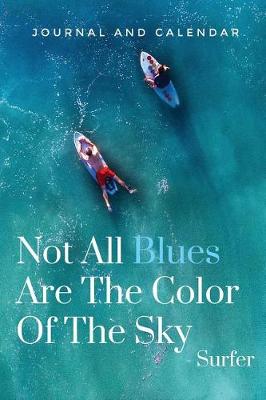 Book cover for Not All Blues Are the Color of the Sky - Surfer