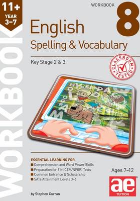 Book cover for 11+ Spelling and Vocabulary Workbook 8