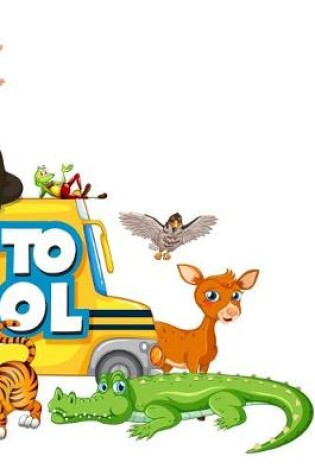 Cover of Back to School Bus with Animals - Blank Lined Notebook