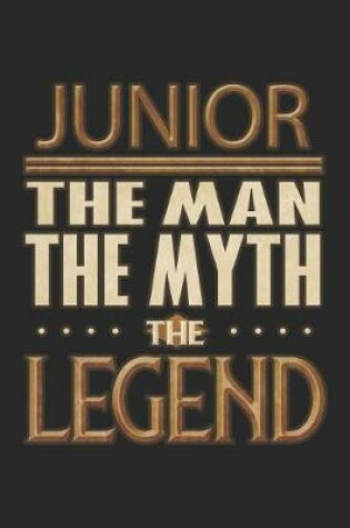 Cover of Junior The Man The Myth The Legend