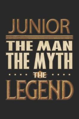 Book cover for Junior The Man The Myth The Legend