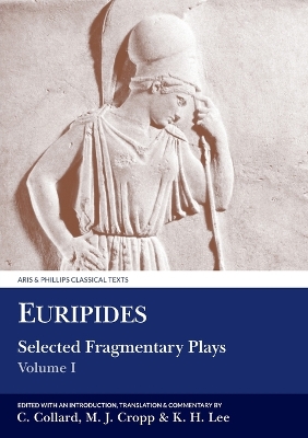 Cover of Euripides: Selected Fragmentary Plays I