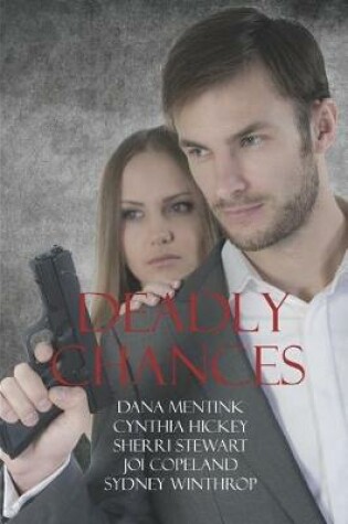 Cover of Deadly Chances