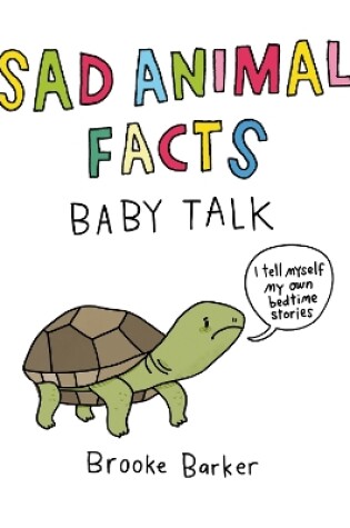 Cover of Sad Animal Facts: Baby Talk