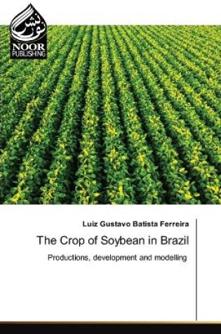 Cover of The Crop of Soybean in Brazil