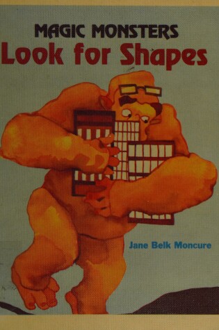 Cover of Magic Monsters Look for Shapes