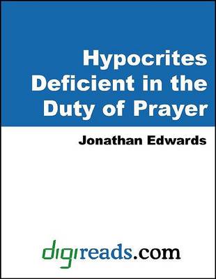Book cover for Hypocrites Deficient in the Duty of Prayer