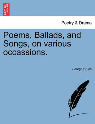 Book cover for Poems, Ballads, and Songs, on Various Occassions.