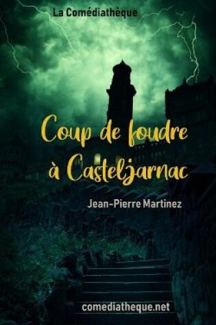 Cover of Coup de foudre à Casteljarnac