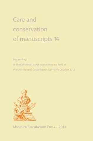 Cover of Care and Conservation of Manuscripts 14