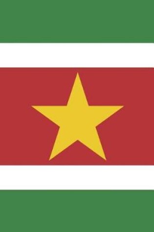 Cover of Suriname Flag Notebook - Surinamese Flag Book - Suriname Travel Journal