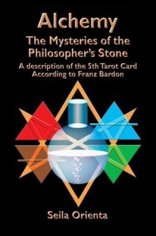 Cover of Alchemy - the Mysteries of the Philosopher's Stone