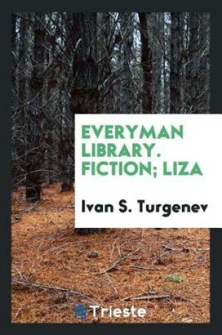 Cover of Everyman Library. Fiction; Liza