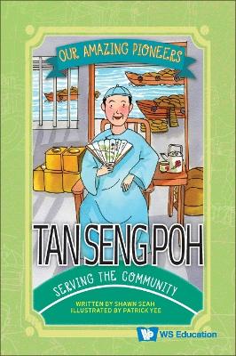 Book cover for Tan Seng Poh: Serving The Community