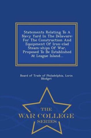 Cover of Statements Relating to a Navy Yard in the Delaware