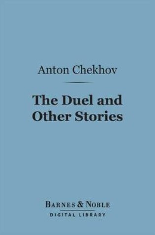 Cover of The Duel and Other Stories (Barnes & Noble Digital Library)