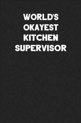 Book cover for World's Okayest Kitchen Supervisor