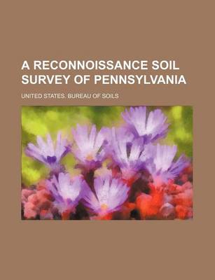 Book cover for A Reconnoissance Soil Survey of Pennsylvania