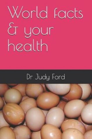 Cover of World facts & your health