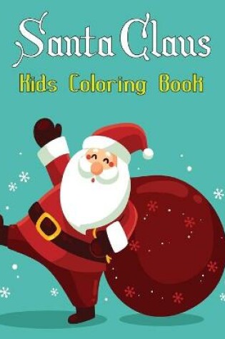 Cover of Santa Claus Kids Coloring Book