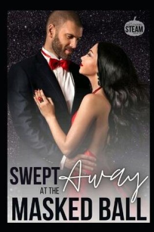 Cover of Swept Away At The Masked Ball