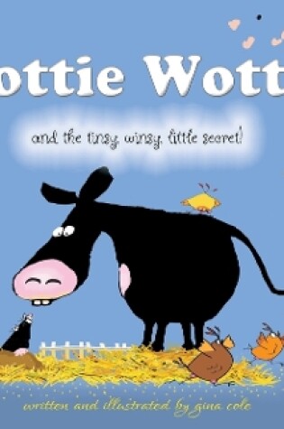 Cover of Dottie Wottie and the tinsy, winsy, little secret!
