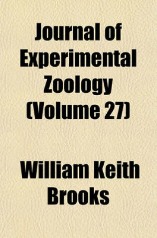 Cover of Journal of Experimental Zoology (Volume 27)