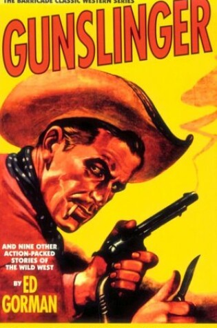 Cover of Gunslinger, and Nine Other Action-Packed Stories of the Wild West