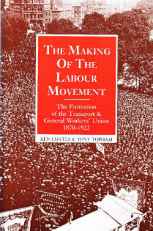 Cover of The Making of the Labour Movement