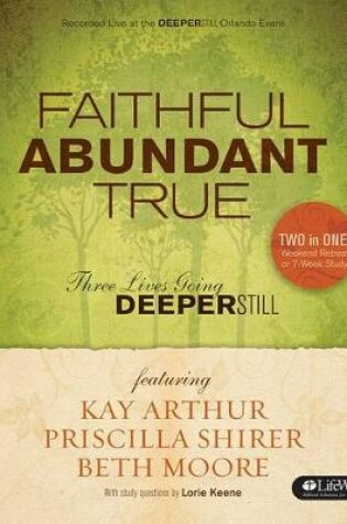 Cover of Faithful, Abundant, True - Bible Study Book