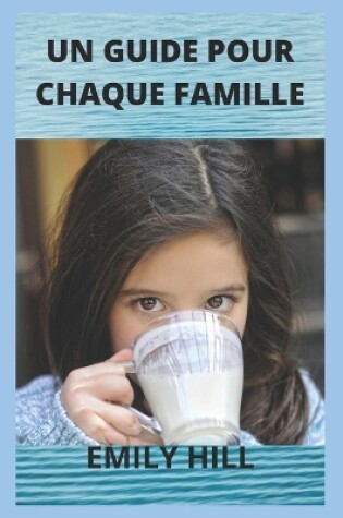 Cover of Un Guide Pour Chaque Famille