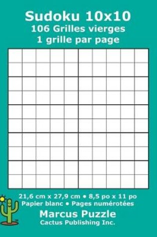 Cover of Sudoku 10x10 - 106 Grilles vierges