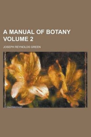 Cover of A Manual of Botany Volume 2