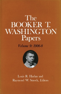 Book cover for Booker T. Washington Papers Volume 9