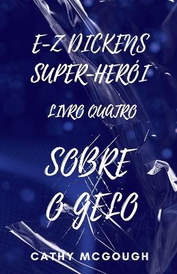 Book cover for E-Z Dickens Super-Her�i Livro Quatro