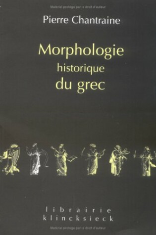 Cover of Morphologie Historique Du Grec