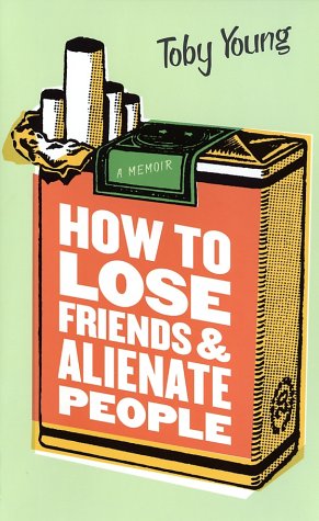 Book cover for How to Lose Friends and Alientate People