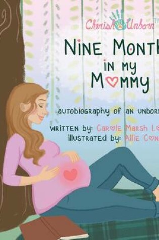 Cover of Nine Months in My Mommy