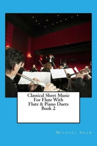 Cover of Classical Sheet Music For Flute With Flute & Piano Duets Book 2