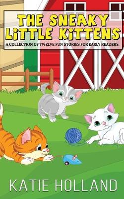 Book cover for The Sneaky Little Kittens