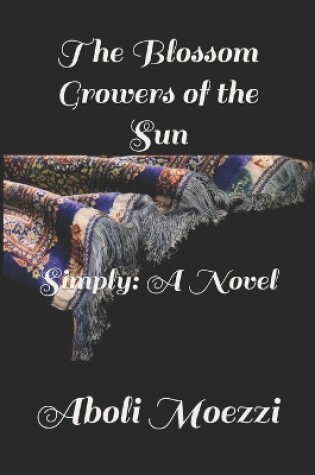 Cover of The Blossom Growers of the Sun