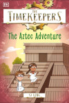 Book cover for The Timekeepers: The Aztec Adventure