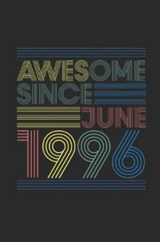 Cover of Awesome Since June 1996