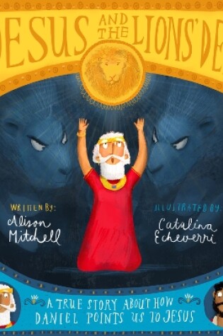 Cover of Jesus and the Lions' Den Storybook