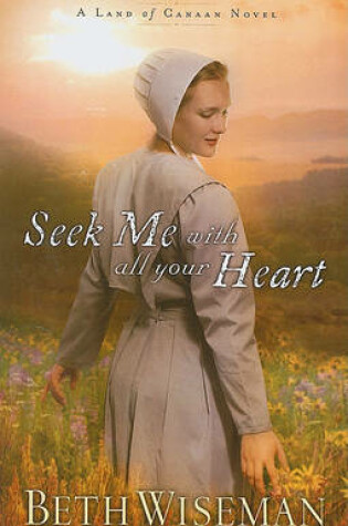 Cover of Seek Me with All Your Heart