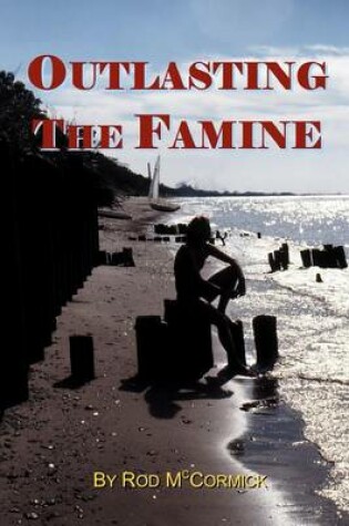 Cover of Outlasting the Famine