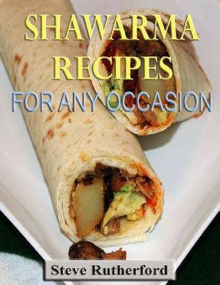 Book cover for Shawarma Recipes for Any Occasion